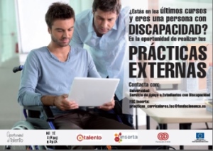 Cartel del programa, dos hombres viendo una documentación. ¿estás en los últimos cursos y eres una persona con discapacidad? Es la oportunidad de realizar tus Prácticas Externas. Contacta con Universidad Servicio de Apoyo a Estudiantes con Discapacidad. Logos del programa, Fundación ONCE, FSC Inserta, Xtalento, No te rindas Nunca, y Unión Europea Fondo Social Europeo