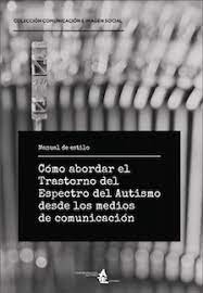 Portada del libro Cómo abordar el TEA desde los medios de comunicación