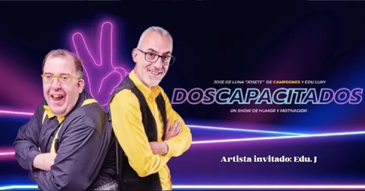 Banner del show Dos Capacitados: José de Luna & Edu Luky
