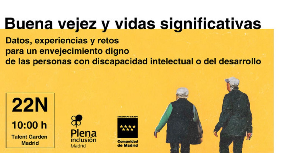 Banner sobre la Jornada de Buena vejez y vidas significativas. Datos, experiencias y retos para un envejecimiento digno de las personas con discapacidad intelectual o del desarrollo, de Plena inclusión Madrid