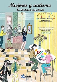 Portada del libro Mujeres y autismo. La identidad camuflada, de María Merino Martínez