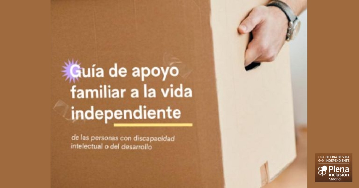 Banner de la Jornada online de presentación de la ‘Guía de apoyo familiar a la vida independiente’ de Plena Inclusión Madrid
