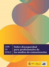 Portada del la Guía de estilo sobre discapacidad para profesionales de medios de comunicación