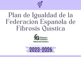 Banner sobre el Plan de Igualdad de la Federación Española de Fibrosis Quística 2023-2026