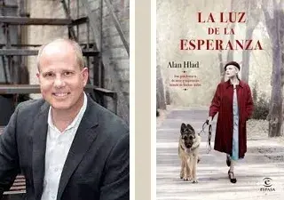 El escritor Alan Hlad, junto a la portada de su nuevo libro, LA LUZ DE LA ESPERANZA