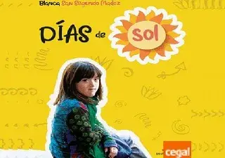 Portada del libro DÍAS DE SOL de Blanca San Segundo, con una foto de ella